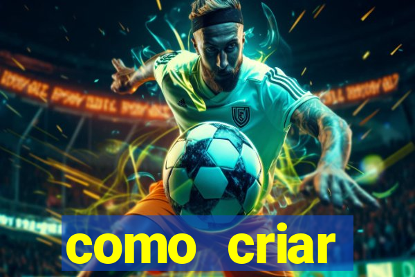 como criar plataforma do tigre